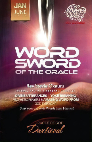 Oracle Of Devotional Jan To June 2016 Prophetic Sword, De Stevie Okauru. Editorial Mark Asemota, Tapa Blanda En Inglés