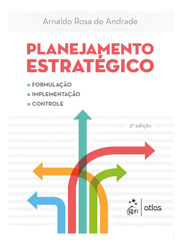 Planejamento Estratégico - Formulação, Implementação e Controle, de Atlas. Editorial GEN ATLAS, capa mole em português, 2016