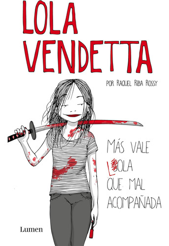Libro: Lola Vendetta (spanish Edition): Más Vale Lola Que Ma