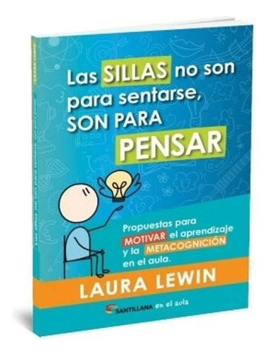 Las Sillas No Son Para Sentarse, Son Para Pensar - Lewin