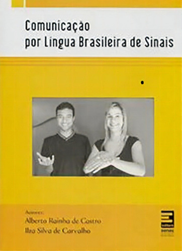 Comunicação Por Língua Brasileira De Sinais, De Alberto Rainha De Castro. Editora Senac Distrito Federal Em Português