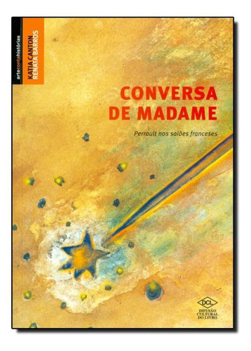 Conversa De Madame, De Katia Canton. Editora Dcl - Difusao Cultural Do Livro, Capa Mole Em Português