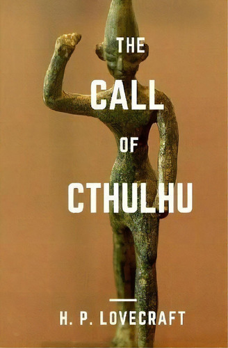The Call Of Cthulhu, De H.p. Lovecraft. Editorial Lulu Com, Tapa Dura En Inglés