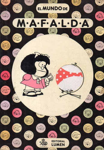 El Mundo De Mafalda Quino 