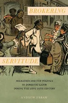 Comprar Libro Brokering Servitude : Migration And The Politics Of...