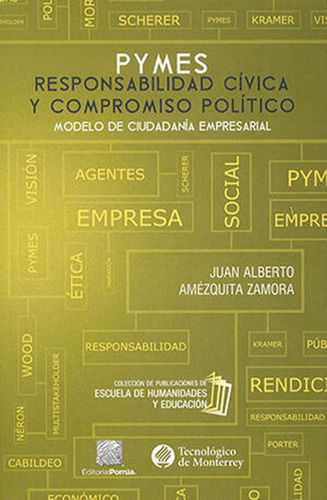 Pymes: responsabilidad cívica y compromiso político: No, de Amézquita Zamora, Juan Alberto., vol. 1. Editorial Porrua, tapa pasta blanda, edición 1 en español, 2021