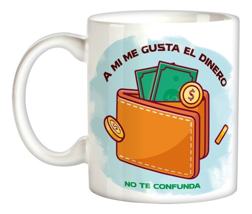 Caneca Xícara Frases Me Gusta Dinero Dinheiro Zoeira Café