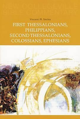First Thessalonians, Philippians, Second Thessalonians, C...