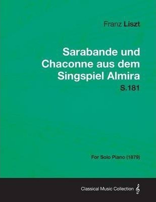 Sarabande Und Chaconne Aus Dem Singspiel Almira S.181 - F...