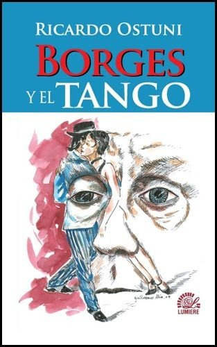 Borges Y El Tango - Ricardo Ostuni