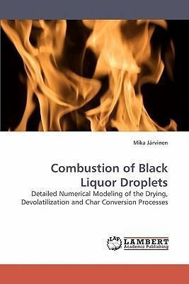 Combustion Of Black Liquor Droplets - Mika Jã¤rvinen (p...