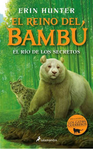 El Rio De Los Secretos El Reino Del Bambu 2, De Erin Hunter. Editorial Salamandra Infantil Y Juvenil En Español