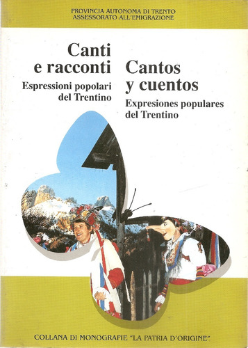 Canti E Racconti Cantos Y Cuentos Monografia Bilingüe Trento