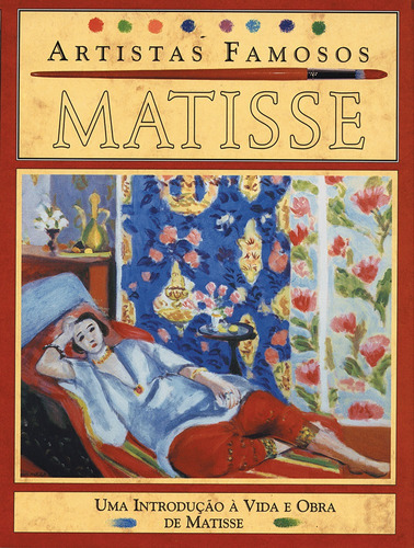 Matisse - Artistas Famosos, de Mason, Antony. Série Artistas famosos Callis Editora Ltda., capa mole em português, 2013