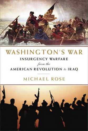 Washington's War, De Michael Rose. Editorial Pegasus Books, Tapa Blanda En Inglés