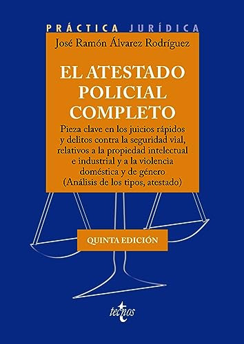 El Atestado Policial Completo - Alvarez Rodriguez Jose Ramon