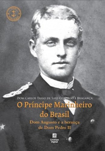 Libro Principe Marinheiro Do Brasil - 2 Ed