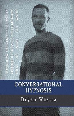 Libro Conversational Hypnosis - Bryan Westra