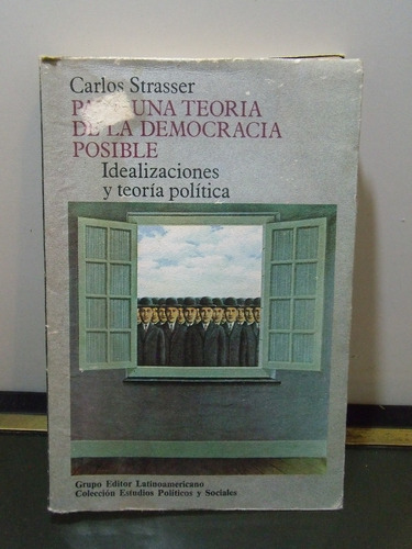 Adp Para Una Teoria De La Democracia Posible Carlos Strasser