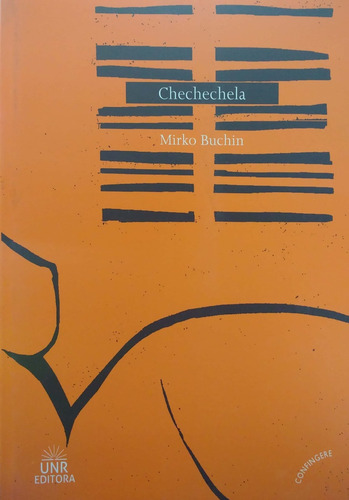 Chechechela, De Mirko Buchín. Editorial Unr Editora En Español