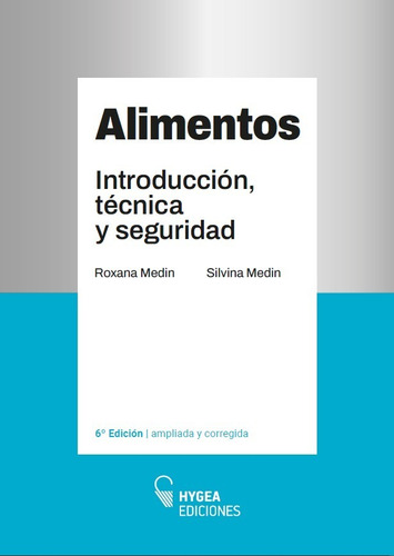 Alimentos. Introducción, Técnica Y Seguridad. Medin