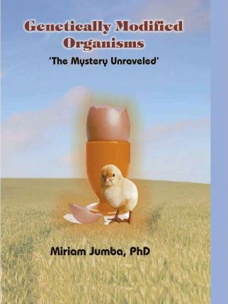 Libro Genetically Modified Organisms - Phd Miriam Jumba