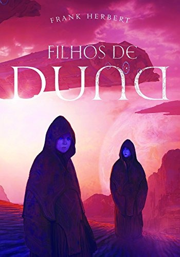 Filhos de Duna: livro 3, de Herbert, Frank. Série Série Duna (3), vol. 3. Editora Aleph Ltda, capa dura em português, 2017