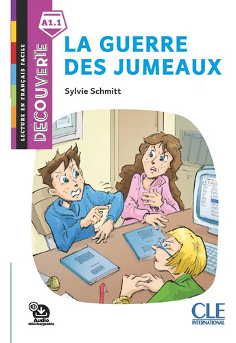 La Guerre Des Jumeaux - Decouverte - Niveau A1.1 + Audio, De Schmitt, Sylvie. Editorial Cle, Tapa Blanda En Francés, 2019