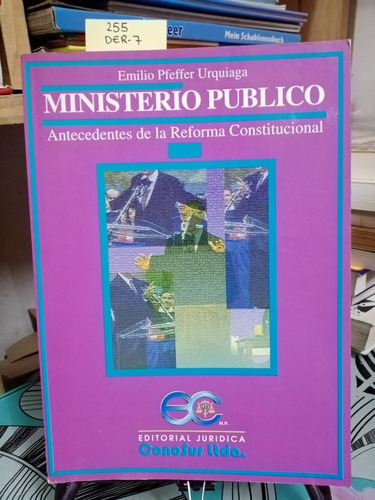 Ministerio Público: Antecedentes De... // Pfeffer Urquiaga