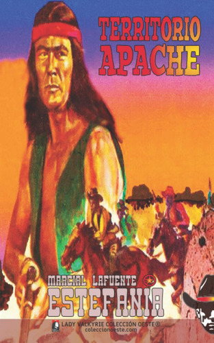Libro: Territorio Apache (colección Oeste) (spanish Edition)