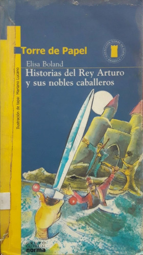 Historia Del Rey Arturo Elisa Boland Norma Usado * 