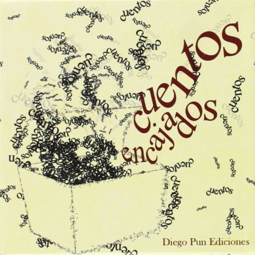 Cuentos encajados, de Ernesto J  Rodriguez Abad., vol. N/A. Editorial Diego Pun Ediciones, tapa blanda en español, 2013