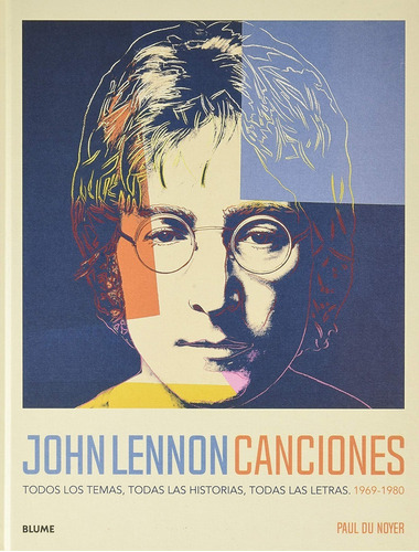 John Lennon Canciones. Paul Du Noyer. Blume