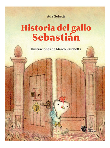 Libro Historia Del Gallo Sebastian - Gobetti, Ada