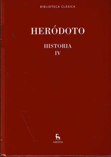 Herodoto - Historia Tomo Iv - Editorial Gredos 