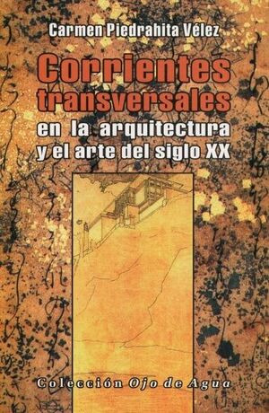 Libro Corrientes Transversales En La  Arquitectura  Y En El