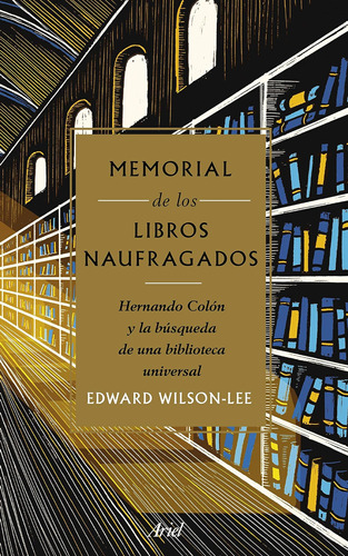 Libro: Memorial De Los Libros Naufragados: Hernando Colón Y 