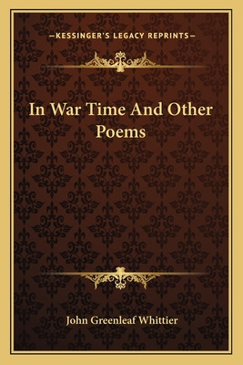 Libro In War Time And Other Poems - Whittier, John Greenl...