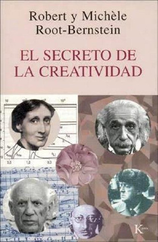 El Secreto De La Creatividad, De Root-bernstein Robert. Editorial Kairos, Tapa Blanda En Español, 1900