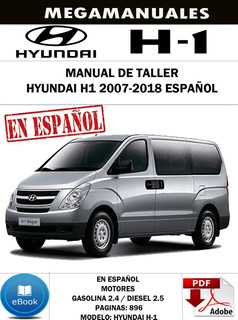 HYUNDAI H1 Manual de Taller de Servicio Manual Reparación  2007 2018 