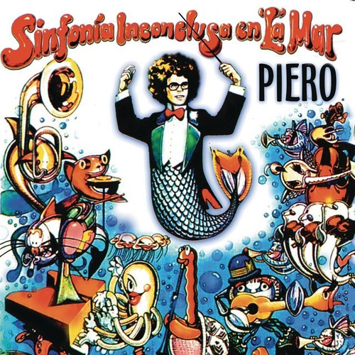 Piero Cd Sinfonia Inconclusa En La Mar 1997 Nuev0 