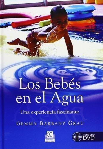 Los Bebes En El Agua - Grau - Paidotribo + Dvd