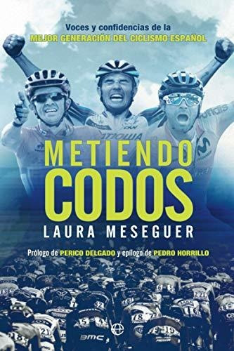 Metiendo Codos - Meseguer Mata, Laura