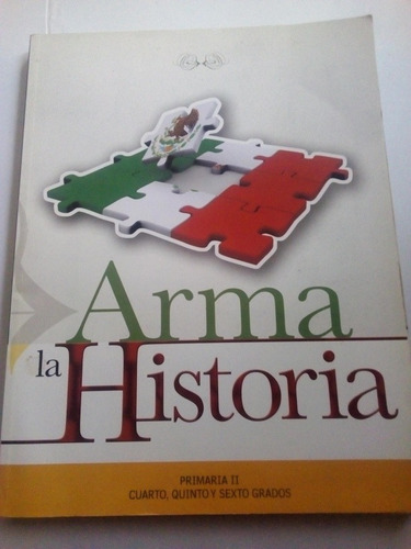 Libro De Texto Sep Arma La Historia Primaria 24to 5to Y 6to