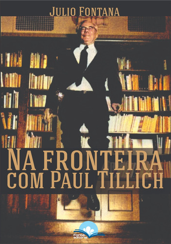 Na Fronteira Com Paul Tillich