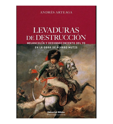 Levaduras De Destruccion - Andres Arteaga, De Andres Arteaga