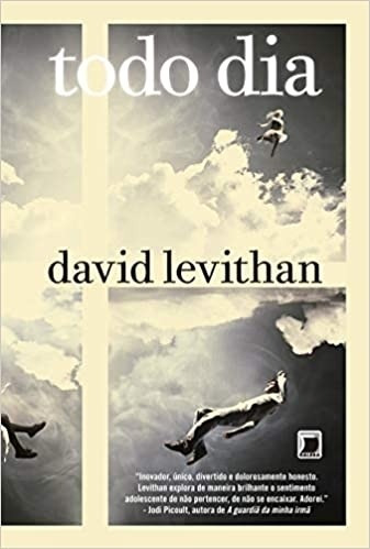 Livro Todo Dia - David Levithan [2013]