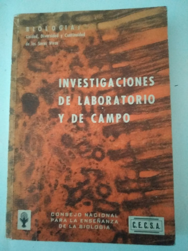 Investigaciones De Laboratorio Y De Campo En Biologia