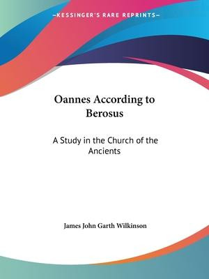 Libro Oannes According To Berosus: A Study In The Church ...