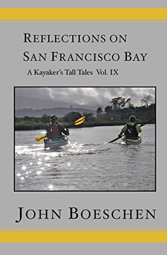 Libro: Reflections On San Francisco Bay: A Kayakerøs Tall